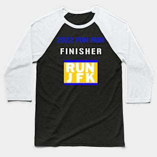 2022 FUN RUN FINISHER Baseball T-Shirt